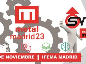 SVELT PARTICIPA EN LA INNOVACIÓN DEL SECTOR: Metalmadrid 2023 