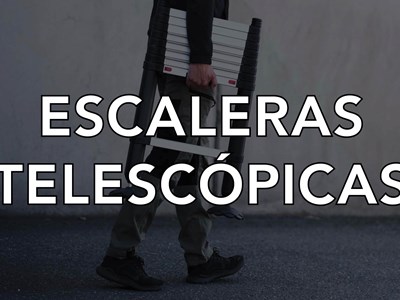 Escaleras telescópicas profesionales de aluminio: Modelos, usos y ventajas